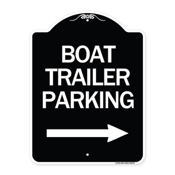 Boat Trailer Parking W/ Right Arrow Heavy-Gauge Aluminum Sign, 24" x 18", BW-1824-24294